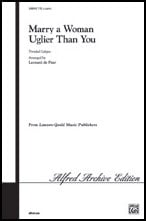 Marry a Woman Uglier than You TTBB choral sheet music cover